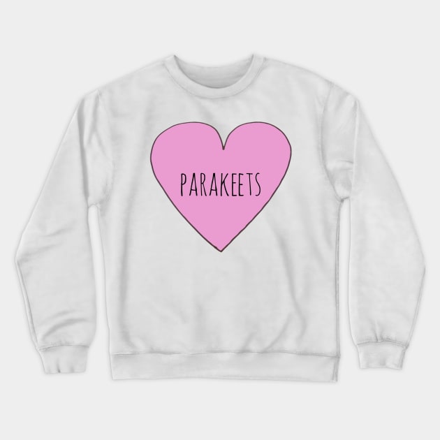 Love Parakeets Crewneck Sweatshirt by wanungara